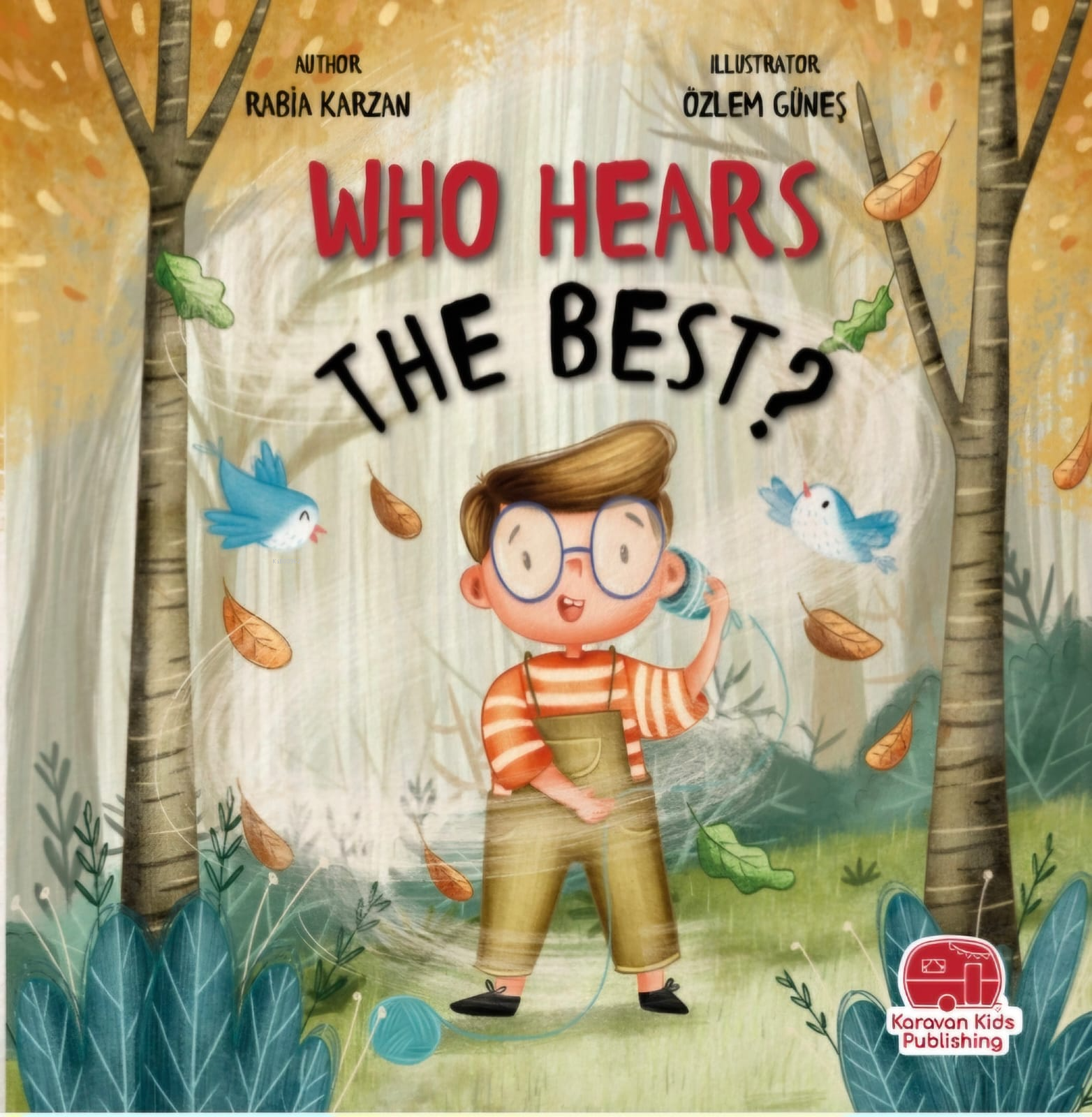 Who Hears The Best ;En İyi Kim Duyar