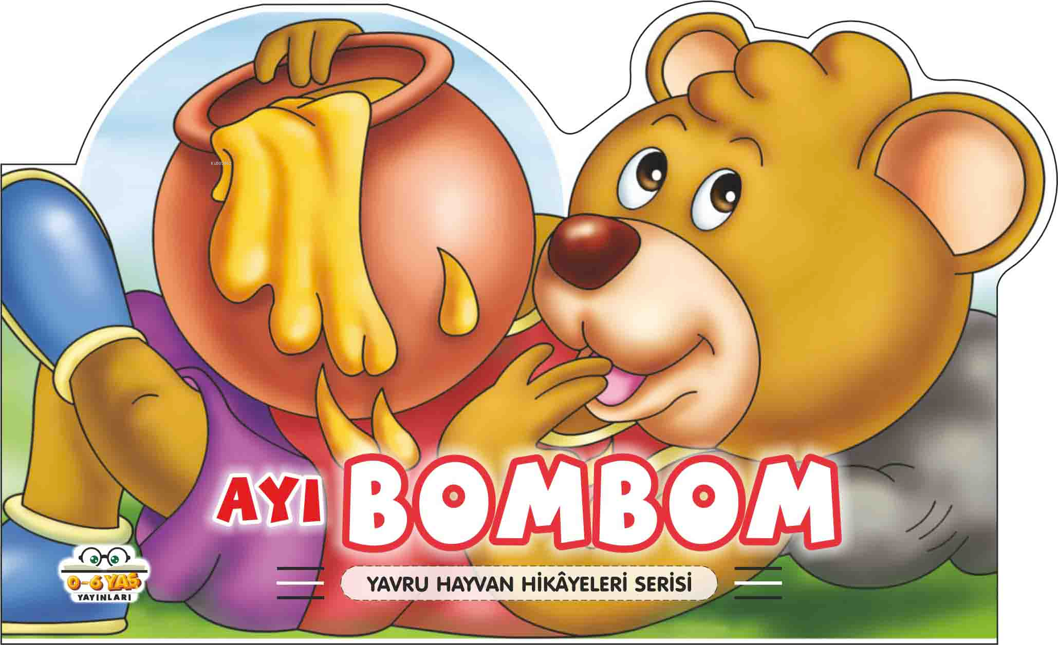 Ayı Bombom – Yavru Hayvan Hikâyeleri