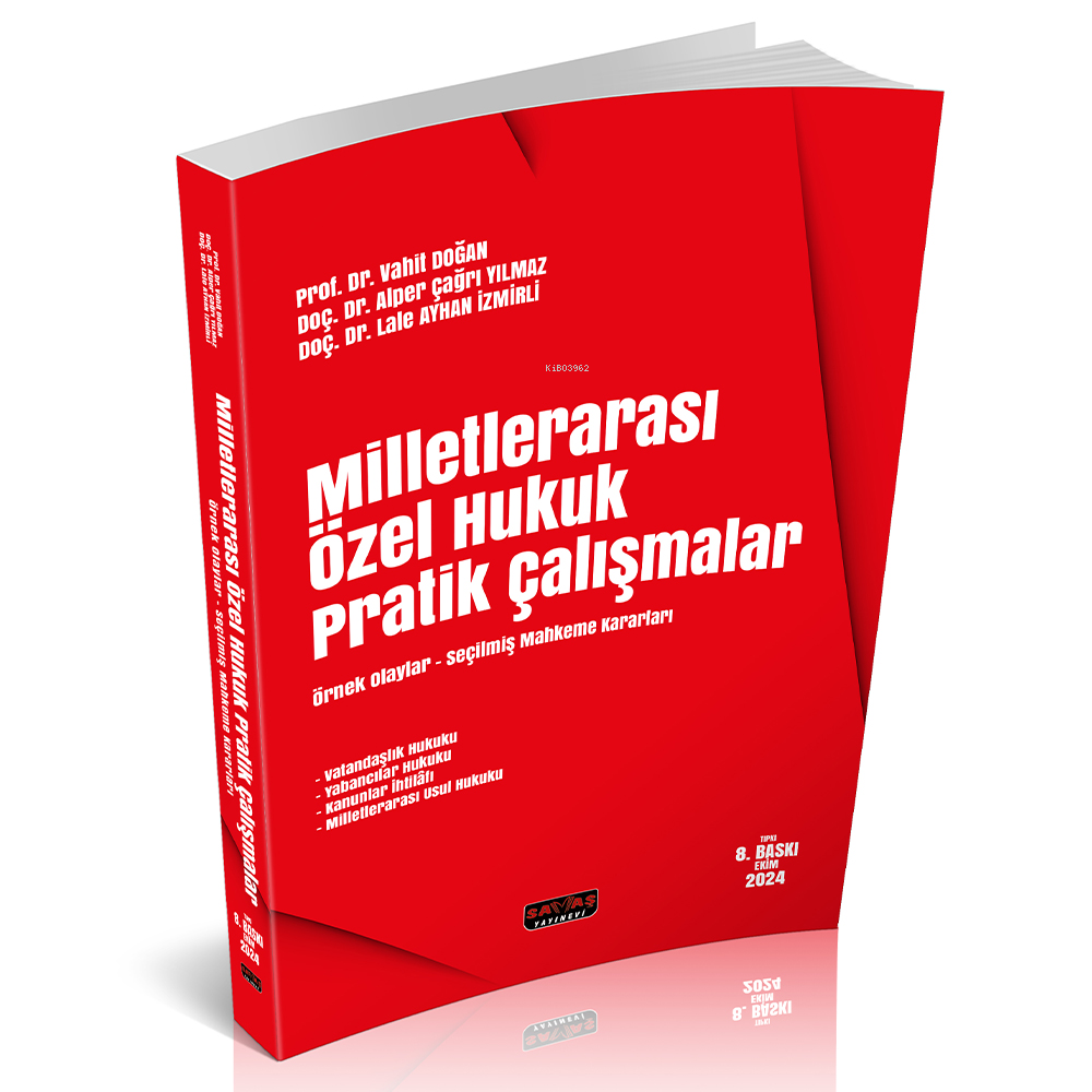 Milletlerarası Özel Hukuk Pratik Çalışmalar | Milletlerarası Özel Hukuk Pratik Çalışmalar | Vahit Doğan | Alper Çağrı Yılmaz | Lale Ayhan İzmirli | Savaş Yayınevi | 9786259782515 