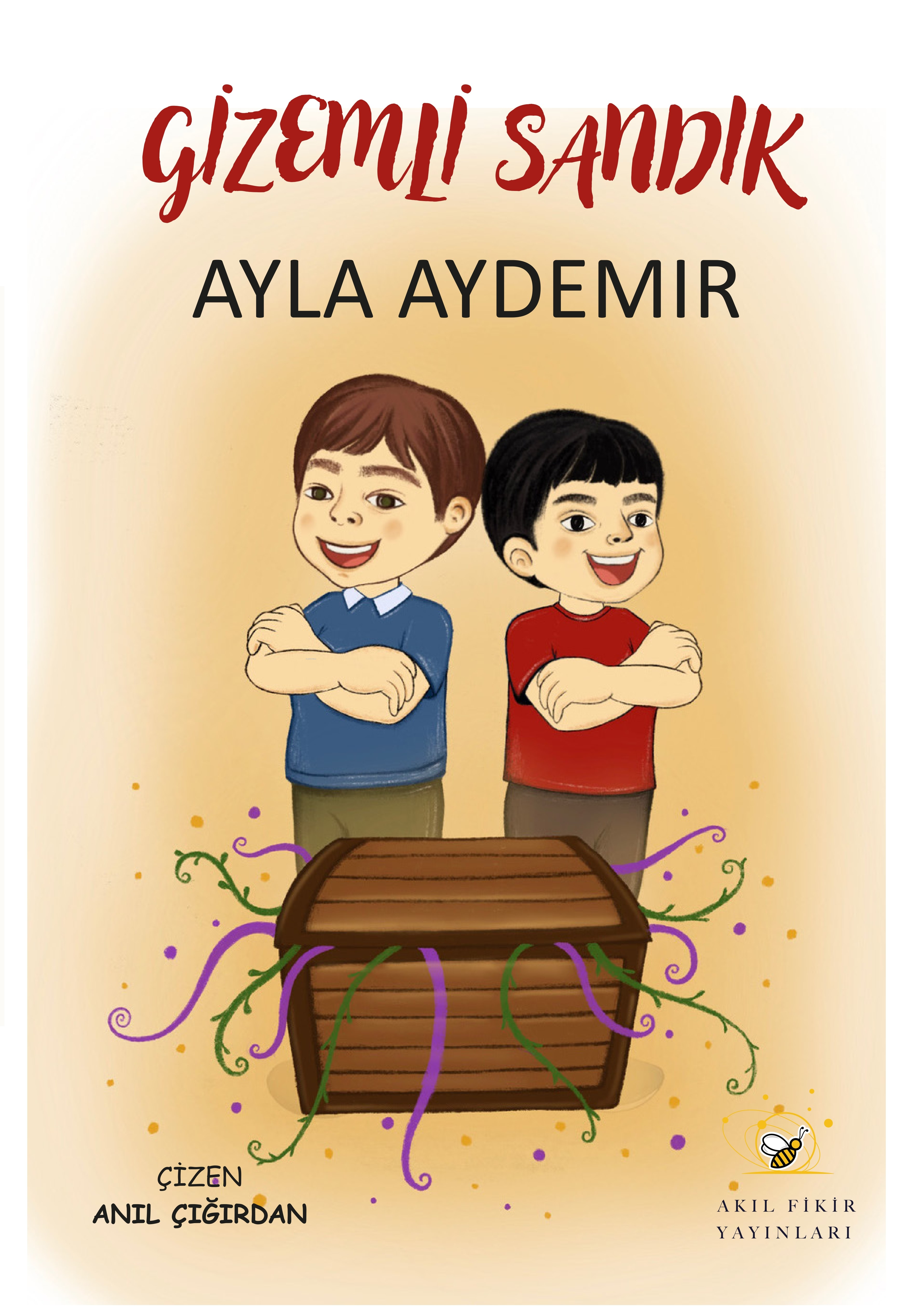  Gizemli Sandık | Ayla Aydemir | Anıl Çığırdan | Akıl Fikir Yayınları | 9786256246119 | 