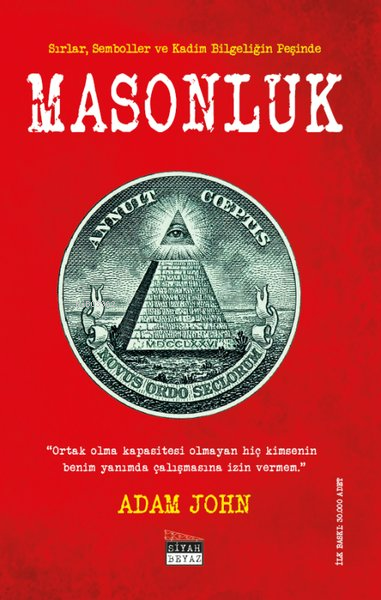 Masonluk; Sırlar Semboller ve Kadim Bilgeliğin Peşinde