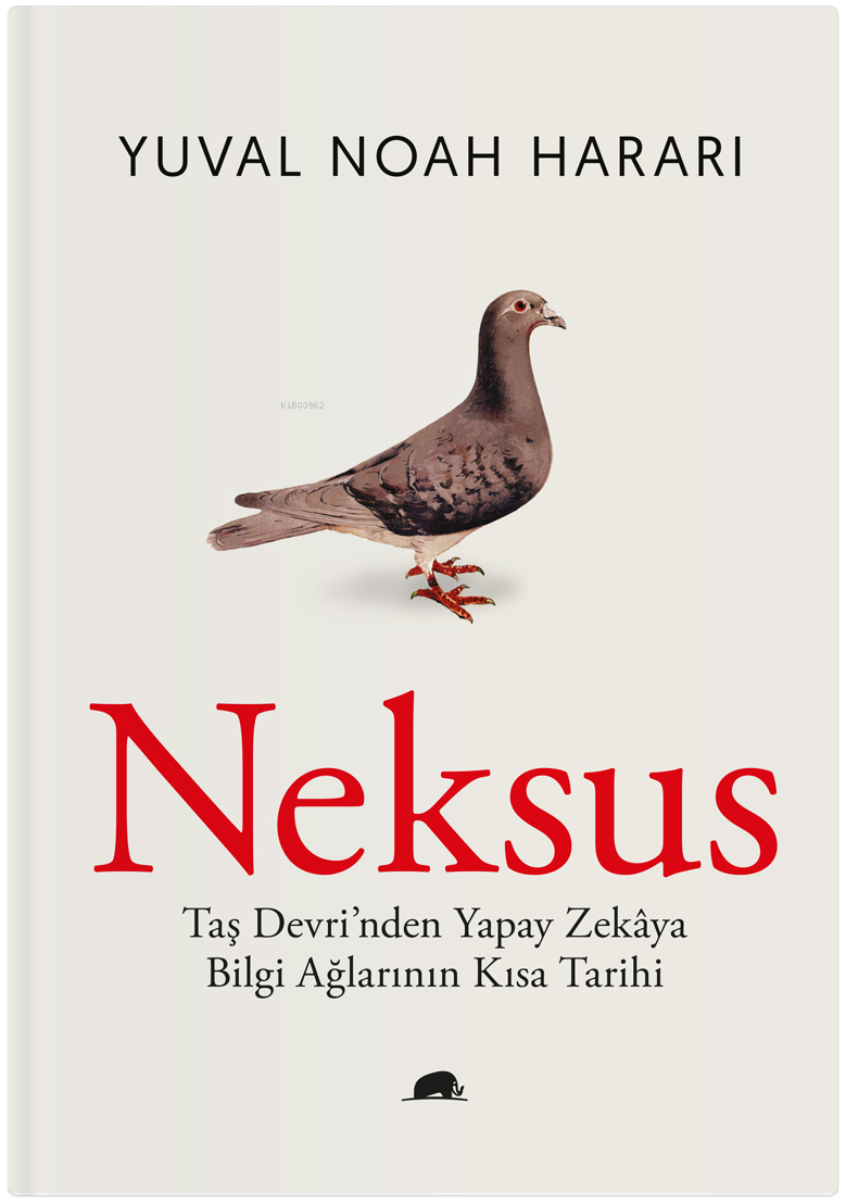 Neksus;Taş Devri’nden Yapay Zekâya Bilgi Ağlarının Kısa Tarihi