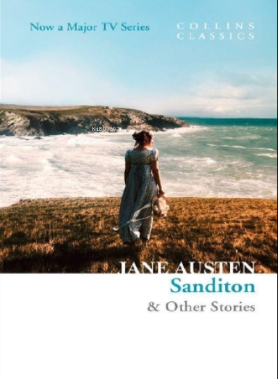 Sanditon &amp; Other Stories ( Collins Classics )