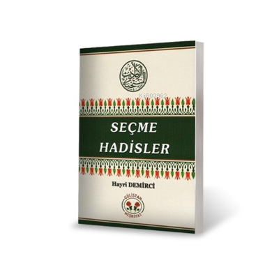  Seçme Hadisler | Seçme Hadisler | Hayri Demirci | Gülistan Neşriyat | 9786055323042 