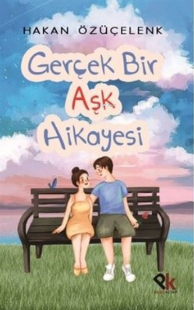  Gerçek Bir Aşk Hikayesi | Gerçek Bir Aşk Hikayesi | Hakan Özüçelenk | Panu Kitap | 9786057061010 