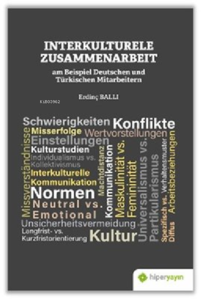 Interkulturele Zusammenarbeit am Beispiel Deutschen und Türkischen Mitarbeitern