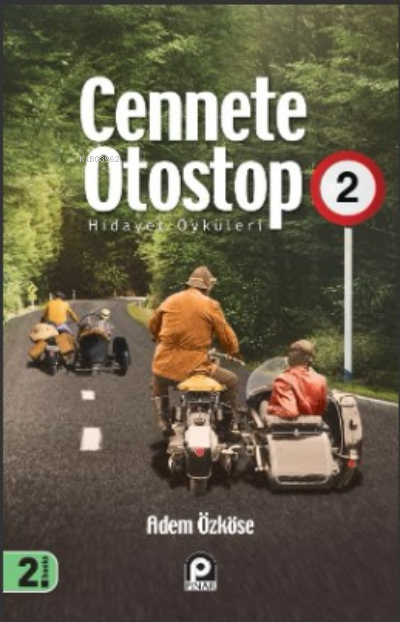 Cennete Otostop 2 ;Hidayet Öyküleri