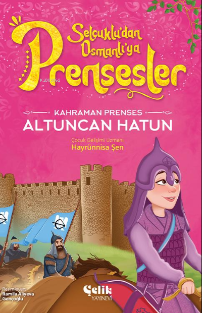 Kahraman Prenses;Altuncan Hatun