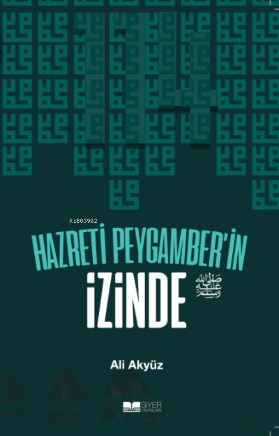 Hazreti Peygamberin İzinde