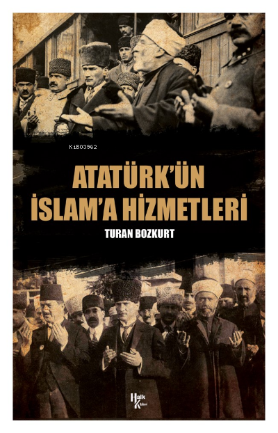 Atatürk'ün İslama Hizmetleri