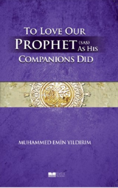 To Love Our Prophet Companions Did