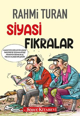  Siyasi Fıkralar | Rahmi Turan | Sözcü Kitabevi | 9786057368331 | 