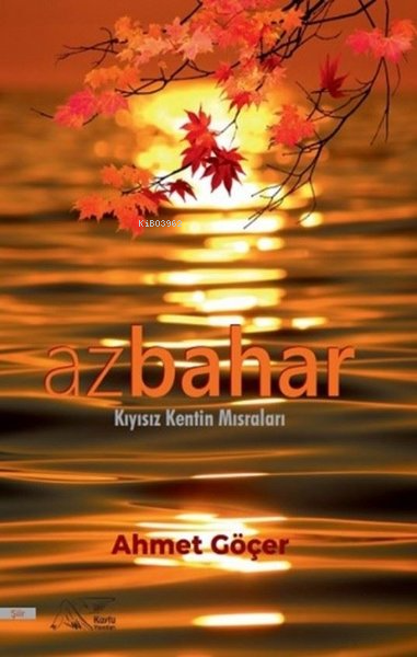  Azbahar | Azbahar | Ahmet Göçer | Kuytu Yayınevi | 9786257246262 