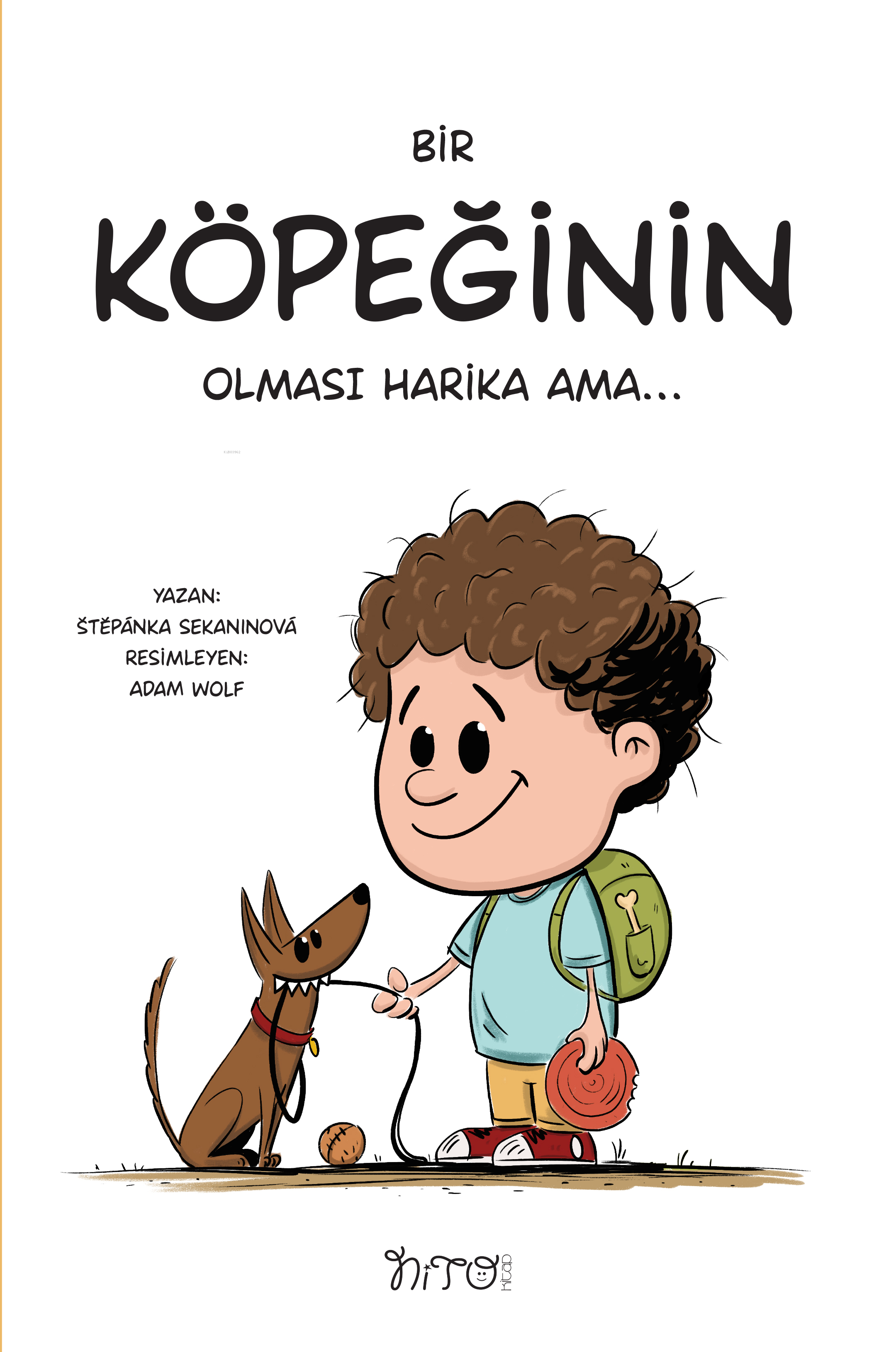 Bir Köpeğinin Olması Harika Ama