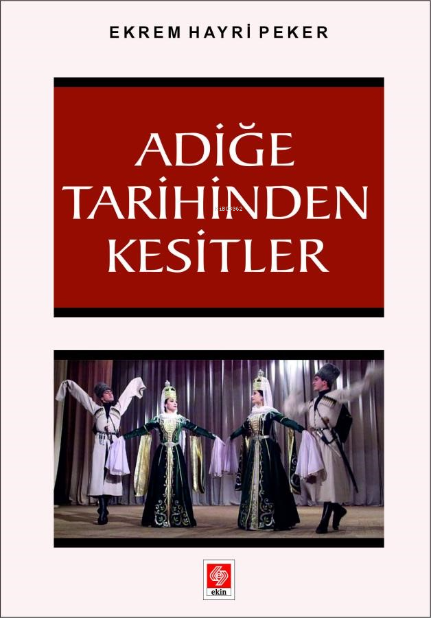 Adiğe Tarihinden Kesitler