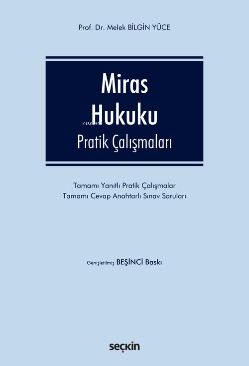 Miras Hukuku;Pratik Çalışmaları