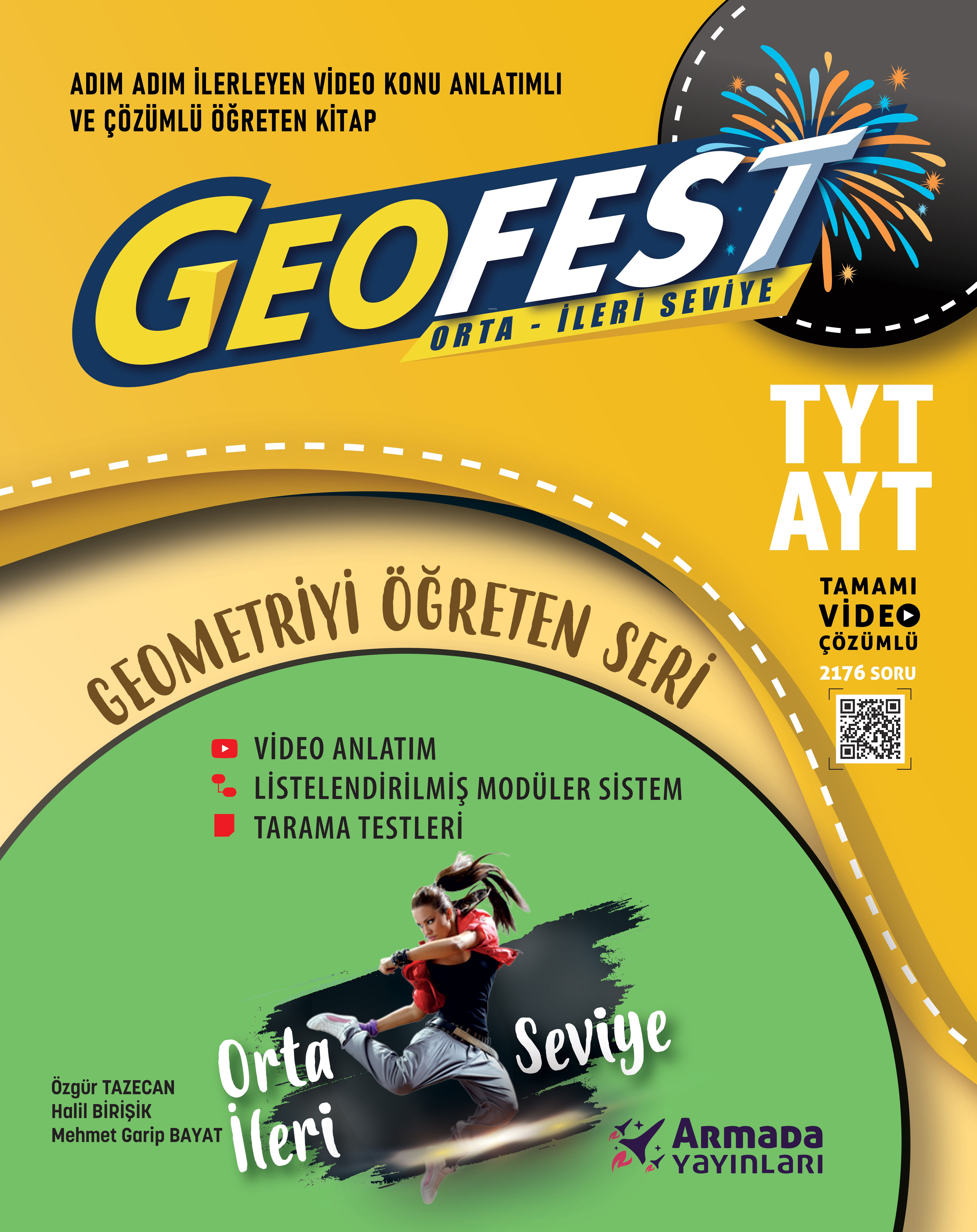  Armada YKS TYT AYT Geofest Orta İleri Seviye Soru Kitabı | Özgür Tazecan | Halil Birişik | Mehmet Garip Bayat | Armada Yayınları (Sınav) | 9786258266610 | 