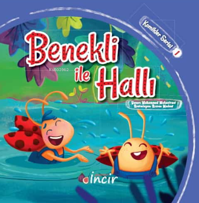  Benekli ile Hallı | Benekli ile Hallı | Fatma Zehra Türkeli | Muhammed Muhacirani | Adem Şenel | Aysel Küntaş | Celil Zengin | İncir Yayıncılık | 9786259929514 