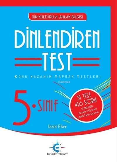  Eker 5 Sinif Dinlendiren Test | Eker 5 Sinif Dinlendiren Test | Kolektif | Eker Test Yayınları | 9786059054201 