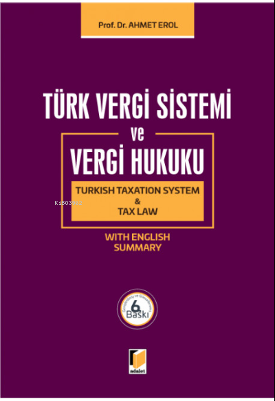 Türk Vergi Sistemi ve Vergi Hukuku ( Turkish Taxation System &amp; Tax Law )