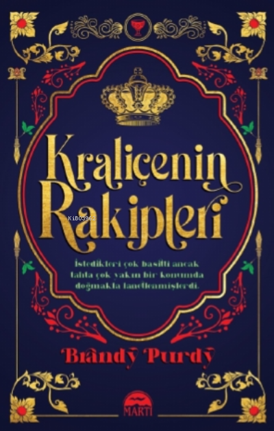  Kraliçenin Rakipleri | Brandy Purdy | Filiz Odabaş | Deniz Bostancı | Hümanur Turan | Martı Yayınları | 9786254485428 | 