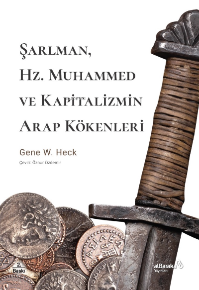 Şarlman, Hz. Muhammed ve Kapitalizmin Arap Kökenleri