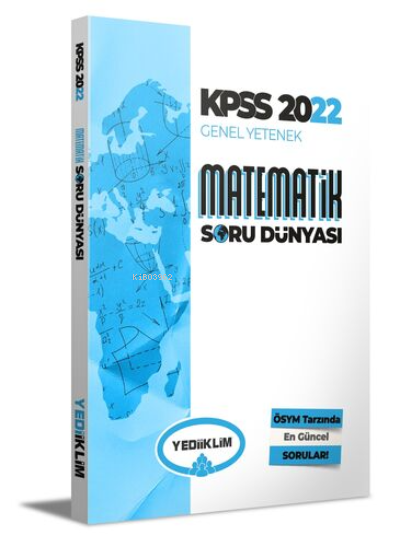 2022 KPSS Genel Yetenek Matematik Soru Dünyası | Kolektif | Yediiklim Yayıncılık | 9786052898291 | 
