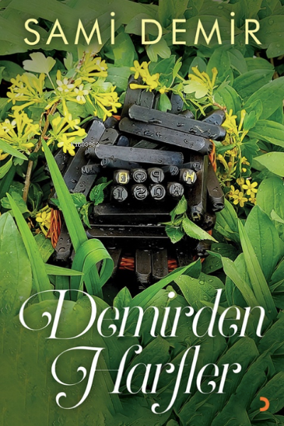  Demirden Harfler | Sami Demir | Cinius Yayınları | 9786257472869 | 
