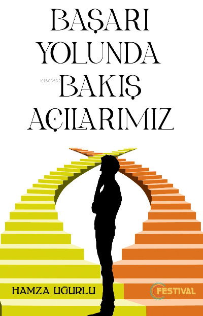 Başarı Yolunca Bakış Açılarımız