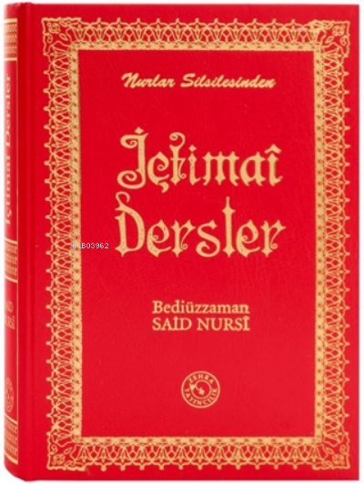  İçtimai Dersler (Küçük Boy) | Bediüzzaman Said Nursi | Zehra Yayıncılık | 9789756382368 | 