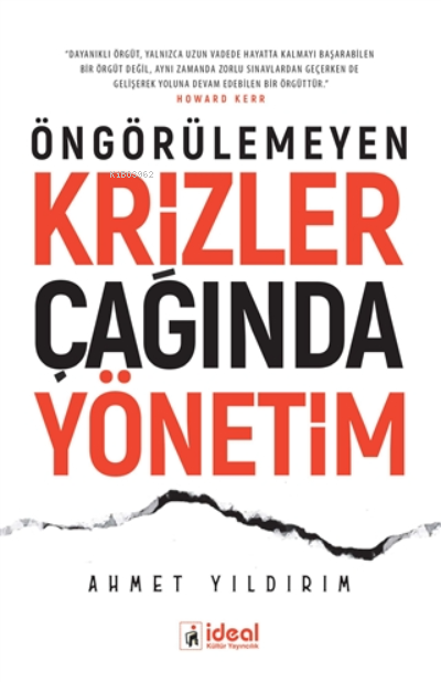 Öngörülemeyen Krizler Çağında Yönetim