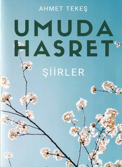  Umuda Hasret | Ahmet Ekeş | MST Yayıncılık | 9786258106084 | 