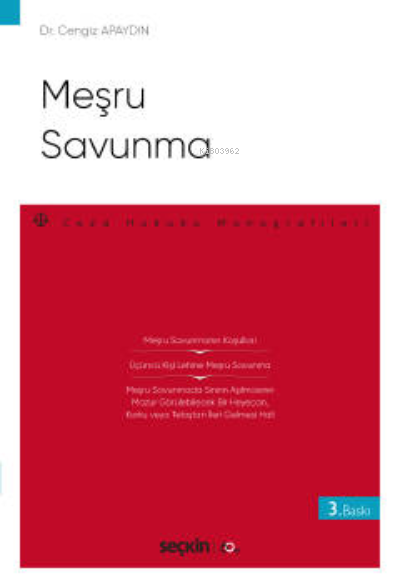  Meşru Savunma– Ceza Hukuku Monografileri – | Cengiz Apaydın | Seçkin Yayıncılık | 9789750260254 | 