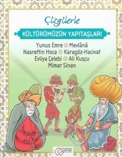  Çizgilerle Kültürümüzün Yapıtaşları Çizge Yayınevi | Kolektif | Çizge Yayıncılık | 9786056874284 | 