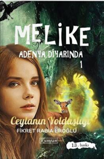 Melike Adenya Diyarında 1  Ceylanın Yoldaşlığı