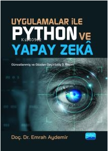 Uygulamalar ile Python ve Yapay Zekâ