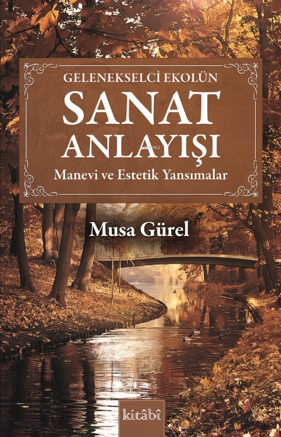 Sanat Anlayışı - Manevi ve Estetik Yansımalar