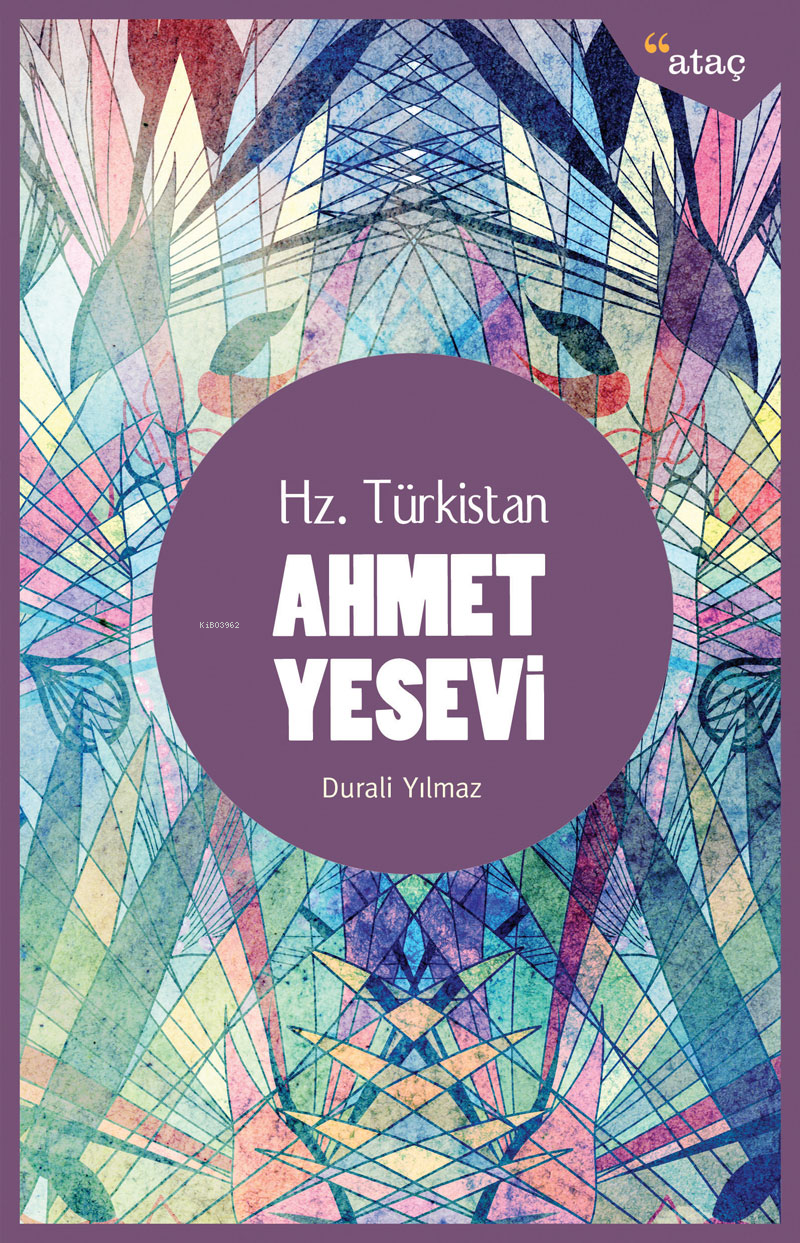 Ahmet Yesevi; Hz. Türkistan