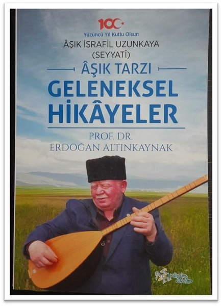  Aşık Tarzı Geleneksel Hikayeler | Erdoğan Altınkaynak | Kültür Ajans Yayınevi | 9786053252948 | 