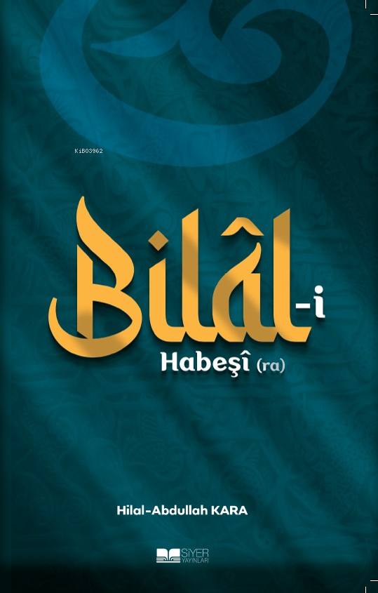 Bilâl-i Habeşî (ra)