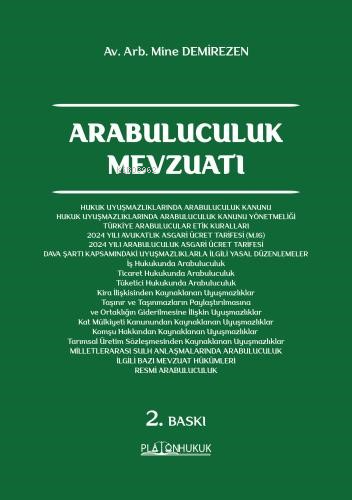  Arabuluculuk Mevzuatı | Arabuluculuk Mevzuatı | Mine Demirezen | Platon Hukuk Yayınevi | 9786256533974 