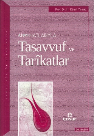 Anahatlarıyla Tasavvuf ve Tarîkatlar