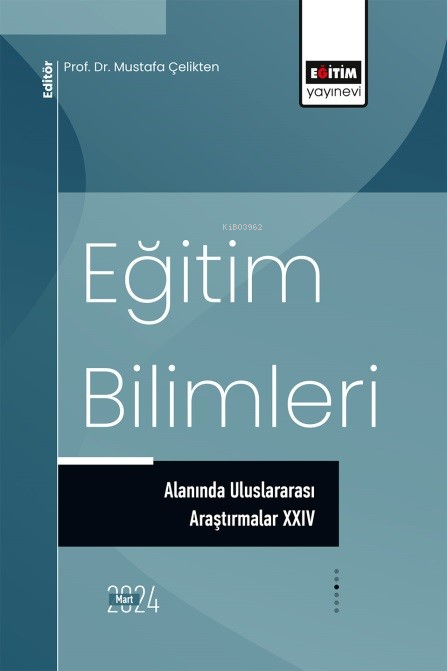 Eğitim Bilimleri Alanında Uluslararası Araştırmalar XXIV