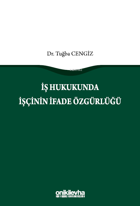 İş Hukukunda İşçinin İfade Özgürlüğü