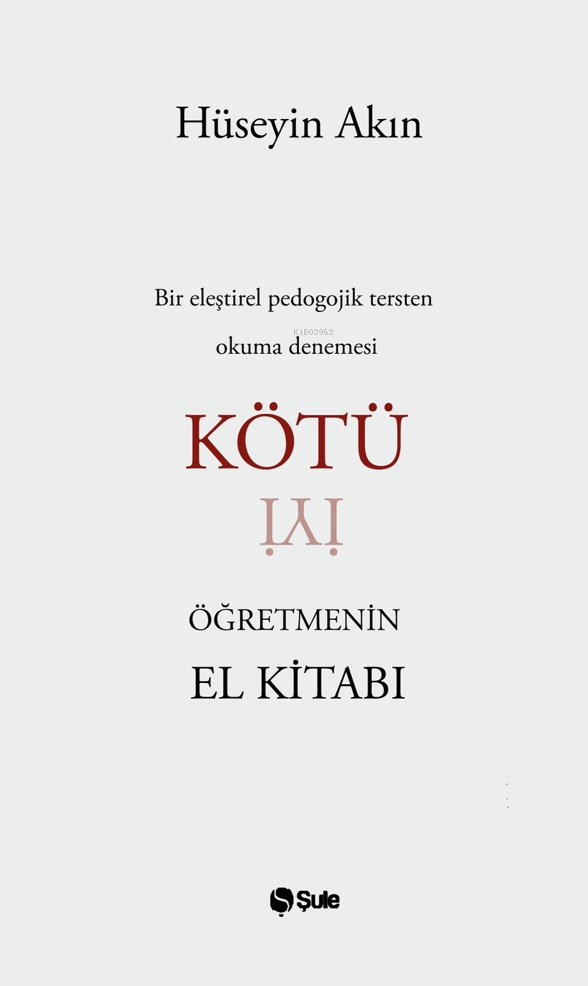 Kötü Öğretmenin El Kitabı