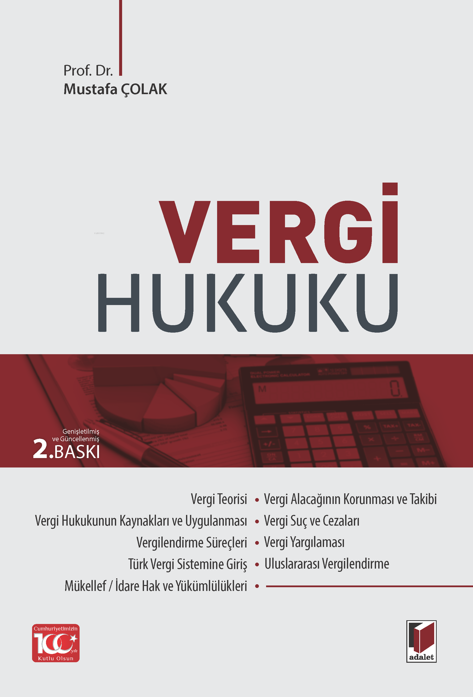  Vergi Hukuku | Vergi Hukuku | Mustafa Çolak | Adalet Yayınevi | 9786052643945 
