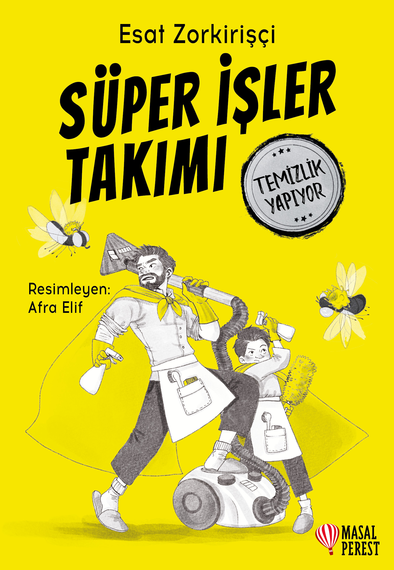 Süper İşler Takımı Temizlik Yapıyor