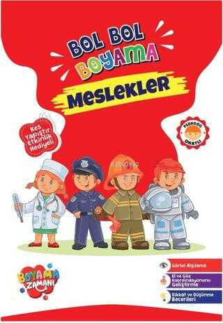  Bol Bol Boyama Serisi Meslekler | Bol Bol Boyama Serisi Meslekler | Abdullah Karaca | Boyama Zamanı | 9786256009028 