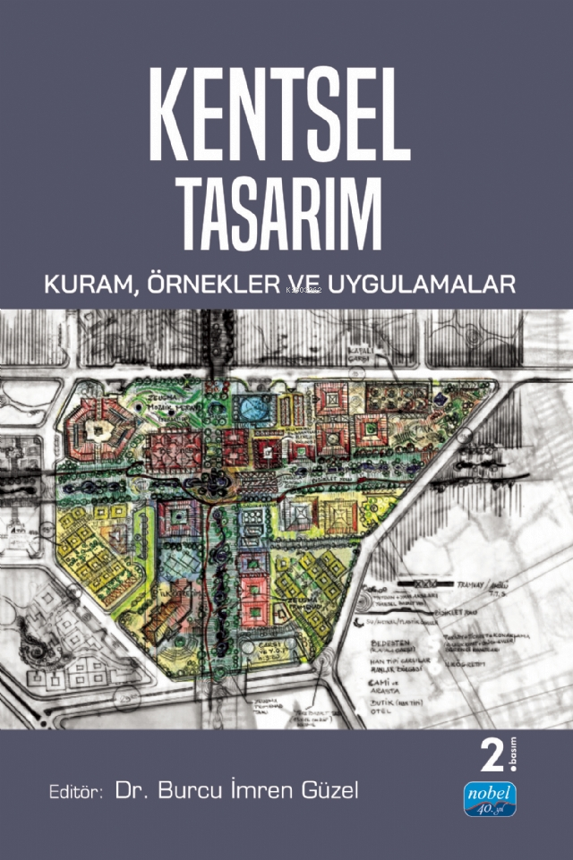 Kentsel Tasarım;Kuram, Örnekler ve Uygulamalar