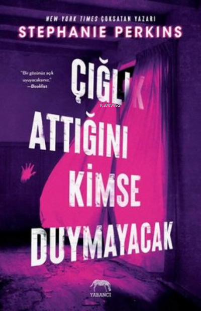  Çığlık Attığını Kimse Duymayacak | Stephanie Perkins | Eren Abaka | Yabancı Yayınları | 9786257973519 | 